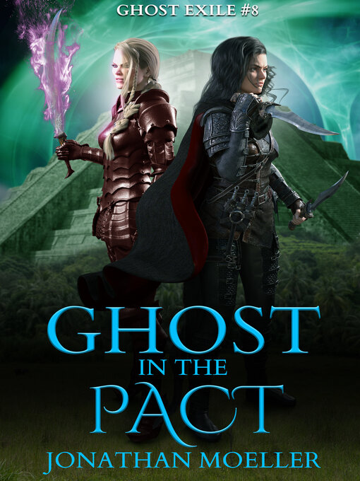 Title details for Ghost in the Pact by Jonathan Moeller - Available